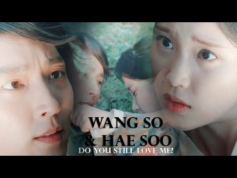 Wang So & Hae Soo | Do you still love me?