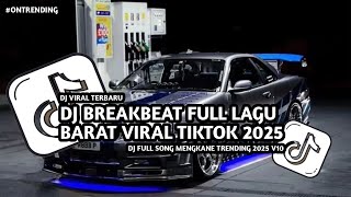 DJ BREAKBEAT VIRAL TIKTOK TERBARU BY WHYN FVNKY RMX TRENDING 2025 V10