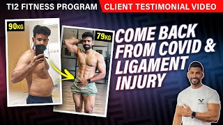Come Back From Covid &amp; Ligament Injury 🤩💪 | T12 FITNESS PROGRAM | VIJO FITNESS 🔥