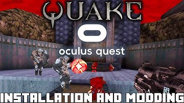Quake Oculus Quest Installation Guide with HD Models & Mods Slayers Testament & Arcane Dimensions