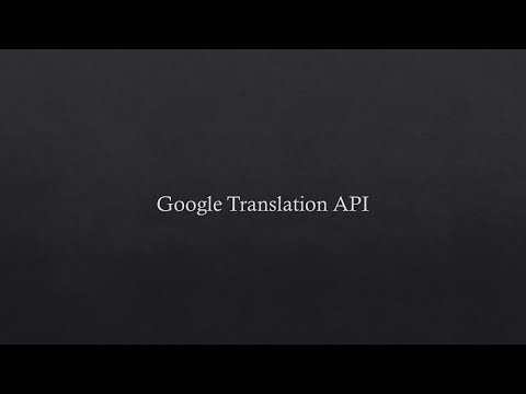 Web services | Googles Translation API | Show & Tell
