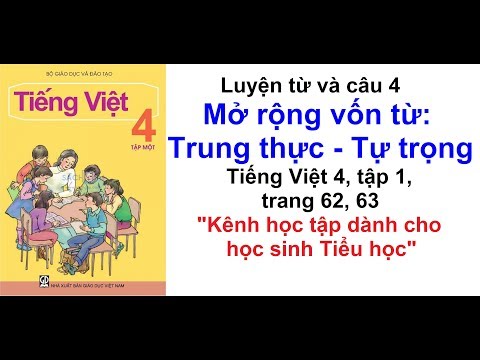 Video Luyện từ và câu lớp 4 tuần 6 - Mở rộng vốn từ: Trung... - youtube