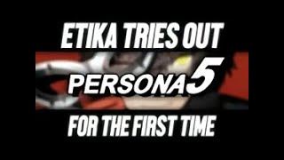My first Persona game EVER! Let's see what all the hype is about - Persona 5 (Ep 1)