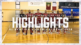 Hoogtepunten | #FutsalBenfica 9-0 Loznica-Grad 2018 | UEFA Futsal Champions League
