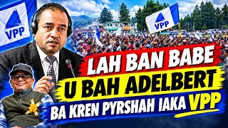 LAH BAN BABE U BAH ADELBERT BA KREN PYRSHAH IAKA VPP//RUNG NPP KI PARALOK JONG U //VPP