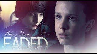 mike & eleven | faded