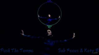 Nightcore Push The Tempo * Sub Focus, Katy B