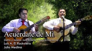 Video thumbnail of "Acuerdate de Mi - Pasillo | Luis Armando El Rockolero"