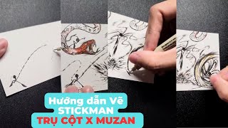 P7 -Hướng dẫn Vẽ TRẬN CHIẾN STICKMAN TRỤ CỘT X MUZAN