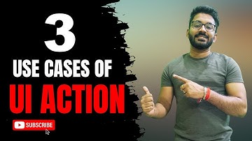 3 Use Cases of UI Actions