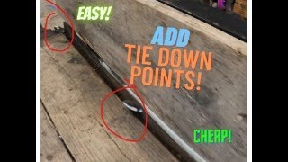Amazing Trick to Add Tie Down Points to a Trailer!