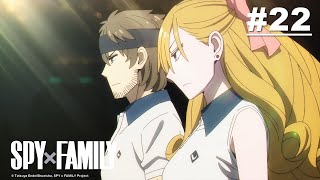 SPY×FAMILY - Episode 22 [English Sub]