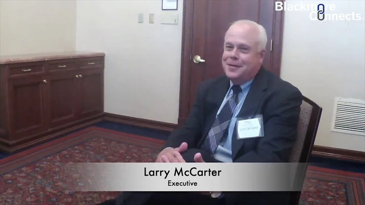 Blackmore Connects July 2017 Executive Larry McCar...