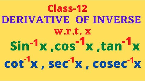 #प्रतिलोम त्रिकोणमियीय फलनों का अवकल!DERIVATIVE OF INVERSE TRIGONOMETRY FUNCTIONS