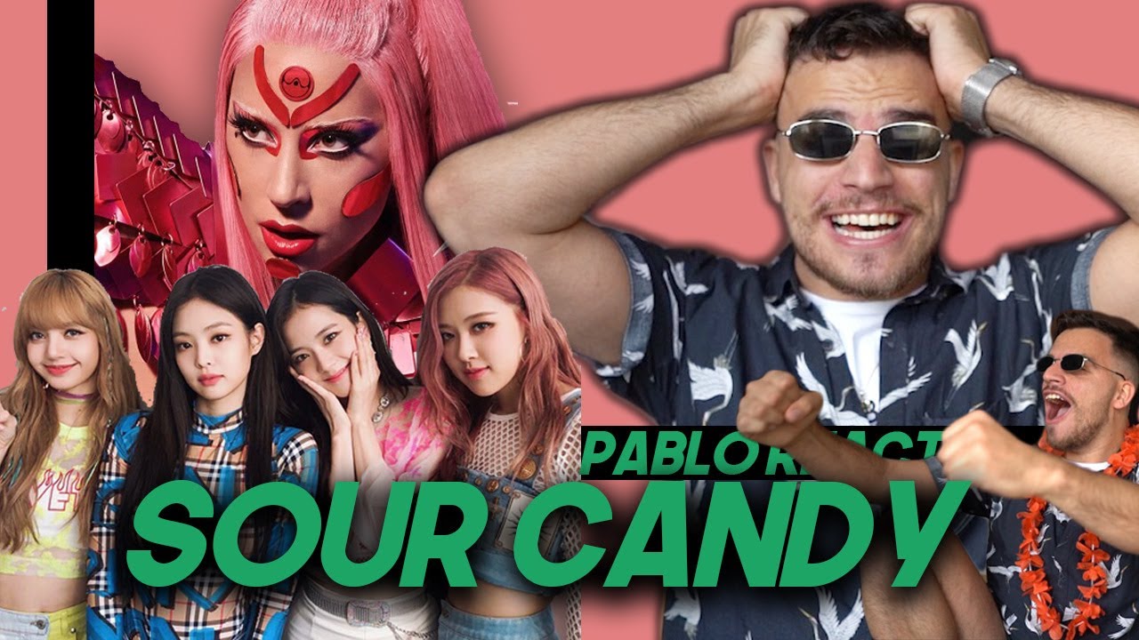 LADY GAGA, BLACKPINK SOUR CANDY REACTION (AUDIO) YouTube