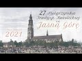 27 Pielgrzymka Tradycji Katolickiej na Jasną Górę 2021