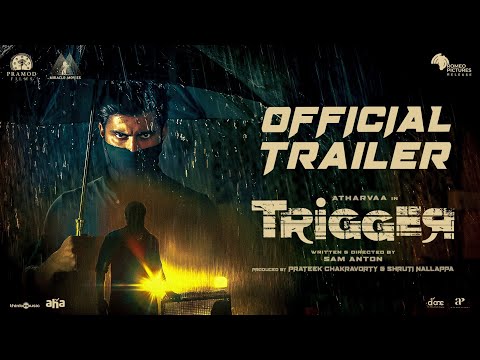 Trigger Official Trailer (Tamil) | Atharvaa | Tanya Ravichandran | Sam Anton | Ghibran| Pramod Films