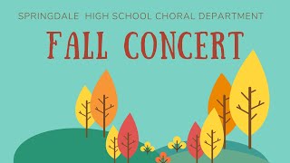 Springdale High School | 2022 Fall Choral Concert