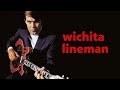 Wichita lineman  the greatest song ever  guitar lesson