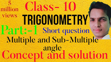Multiple and Sub-multiple angle / class 10 / multiple angle of Trigonometry /solution multiple angle