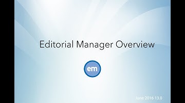 Editorial Manager Overview