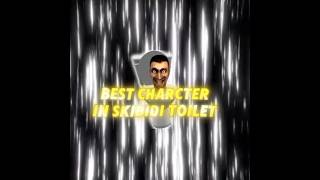 Best Skibidi toilet Character🔥💀 #skibiditoilet #edit