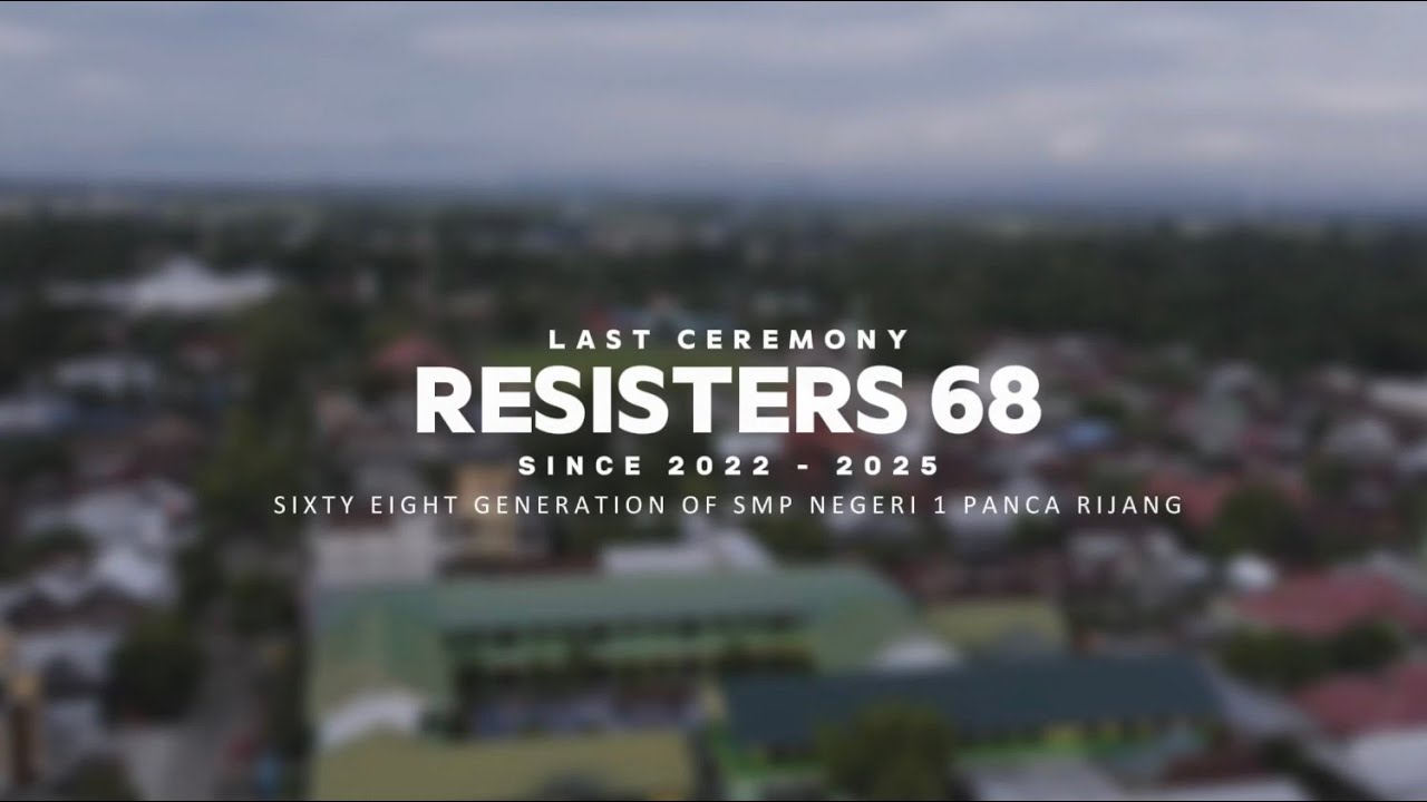 RESISTERS 68 | LAST CEREMONY | SMP NEGERI 1 PANCA RIJANG