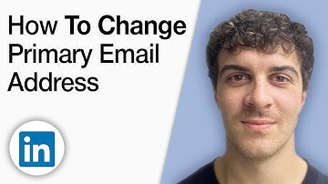 How to Change Your Primary LinkedIn Email Address [2025 Full Guide]