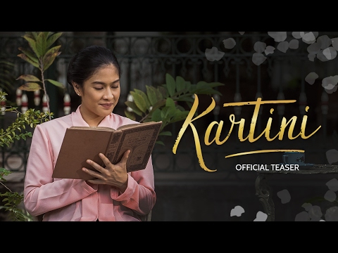 KARTINI (2017) - Official Teaser - Dian Sastrowardoyo, Reza Rahadian, Acha Septriasa, Ayushita