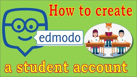 How to Create a Student Account on Edmodo