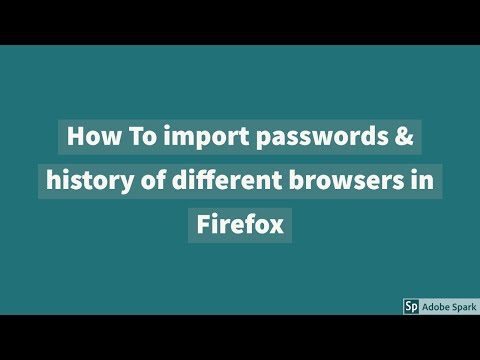 How to import passwords & history in Firefox