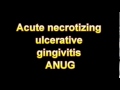 Definition Of Acute necrotizing ulcerative gingivitis ANUG (Medical Dictionary Online)