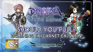 Dissidia: Opera Omnia - Should You Pull Lightning EX/Garnet EX/Sabin! The Goddess Returns!