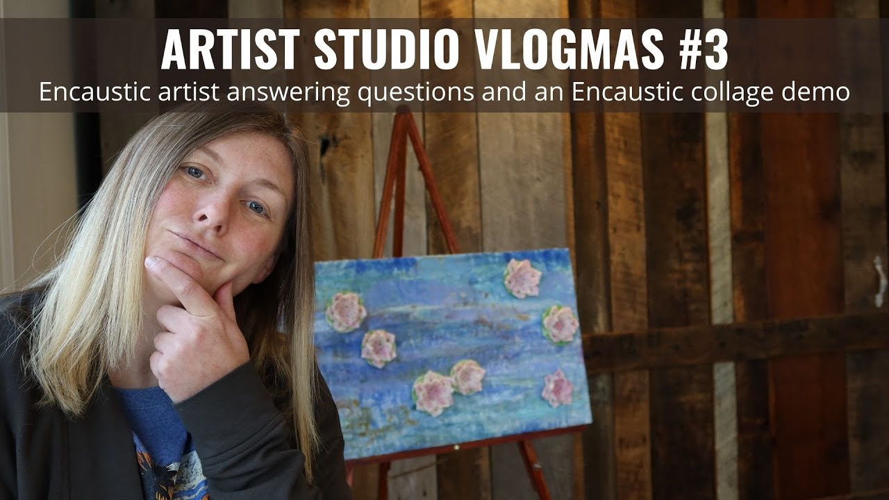 Artist Studio Vlogmas Day 3: Encaustic Artist answering your top 3 questions and a collage demo