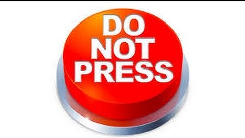 will you press the button #5