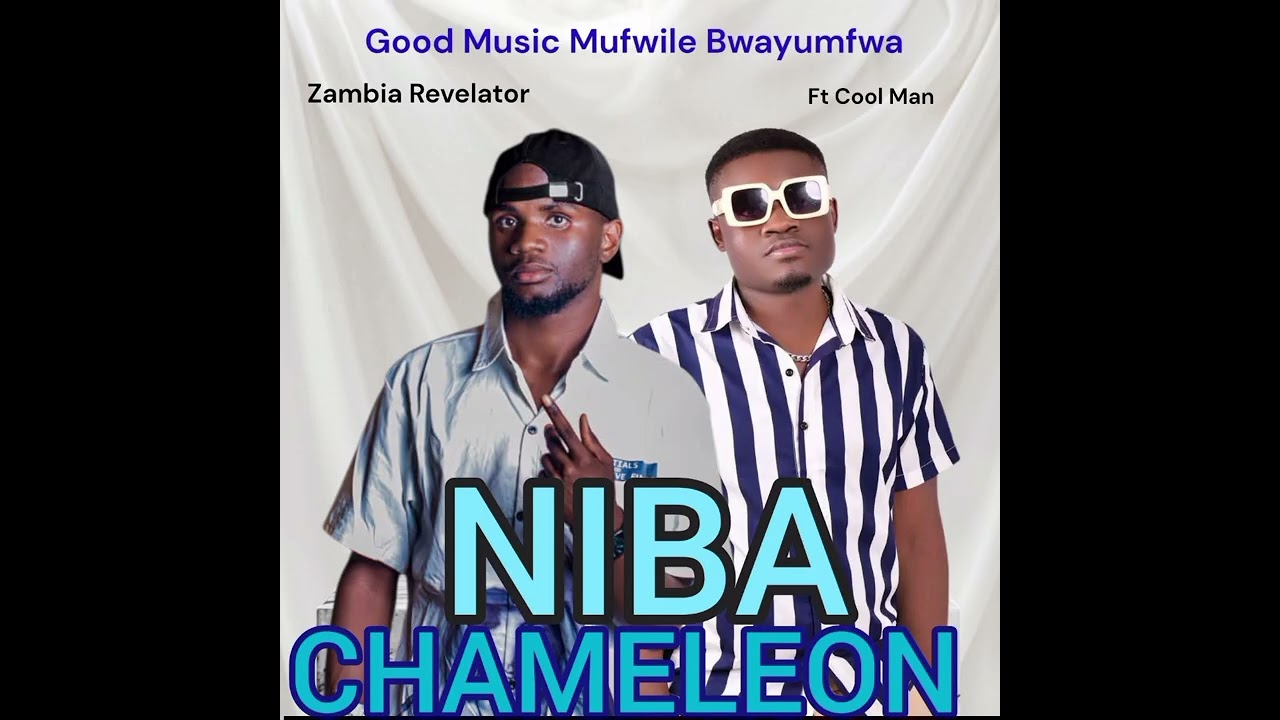 Zambia Revelator Ft Coolman - Niba Chameleon