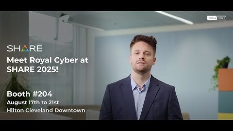 Royal Cyber Live at SHARE 2025 | Mainframe Modernization with AI Innovation