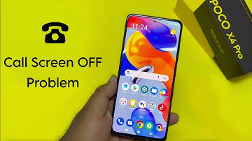 Fix Poco X4 Pro 5G Call Screen OFF Problem | Incoming Call Not Showing in Poco X4 Pro