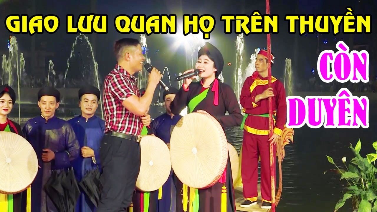 Giao lưu Quan họ trên thuyền - Còn duyên