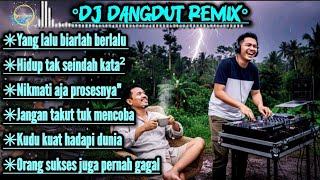 Download Lagu Nikmati aja Prosesnya_DJ DANGDUT REMIX 2025 FULL BASS #djremix  MP3