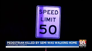 Pedestrian Killed By Semi Was Walking Home