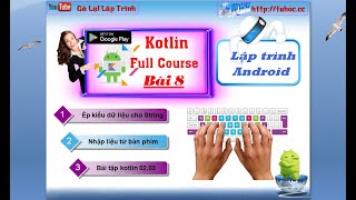 8. [ Lập trình Android ] Nhập dữ liệu từ bàn phím, bài tập kotlin 02-03 - tuhoc.cc screenshot 4
