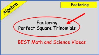 How to Factor Perfect Square Trinomials | Factoring | Algebra