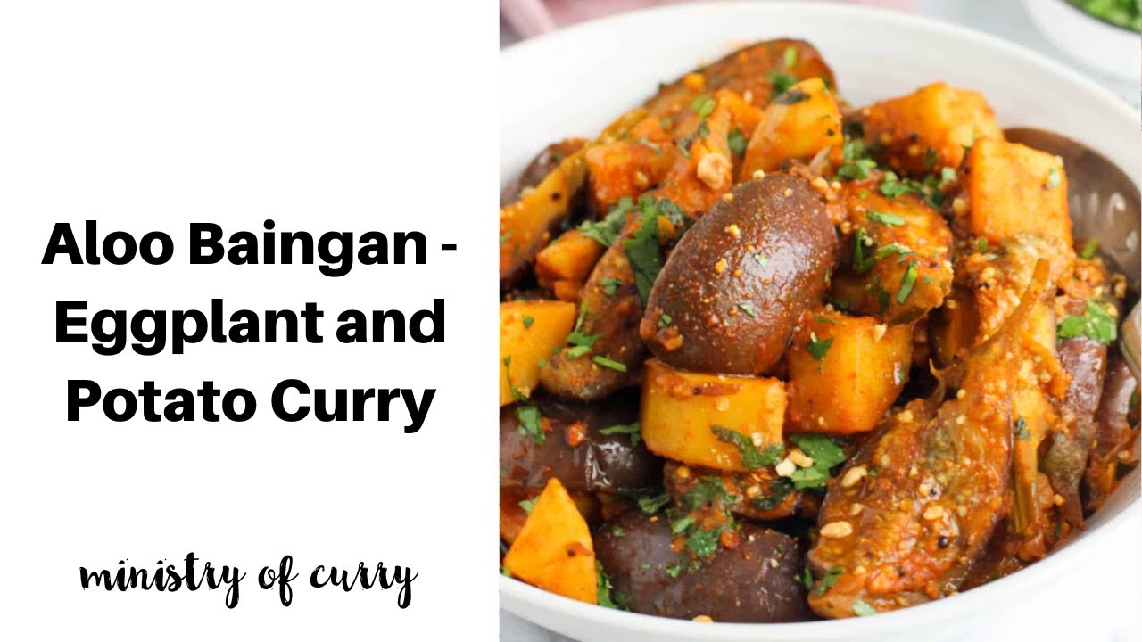 Aloo Baingan - Eggplant and Potato Curry