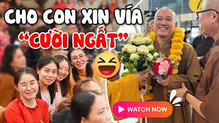 CHO CON XIN VÍA "CƯỜI NGẤT" | Thuyết Pháp Vui - Thầy Thích Pháp Hòa (Tu Viện Tây Thiên) 2024