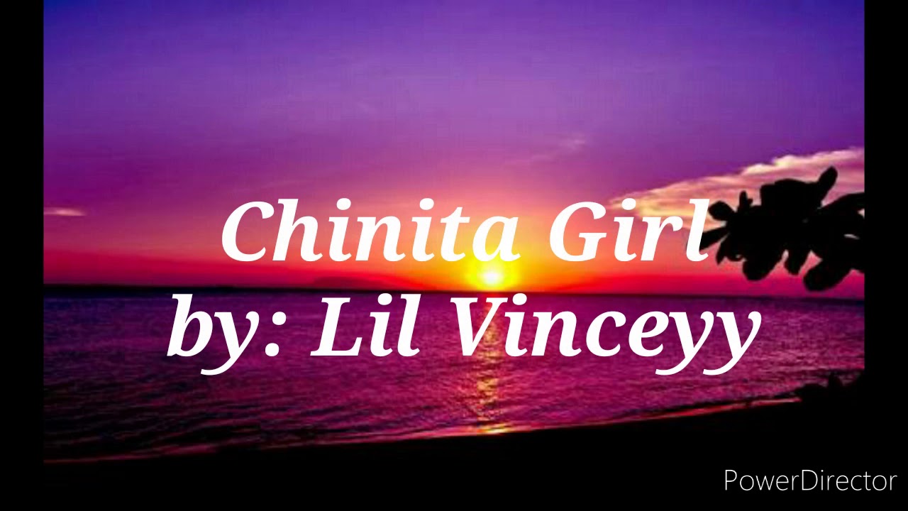 chinita girl by lil vinceyy youtube chinita girl by lil vinceyy youtube