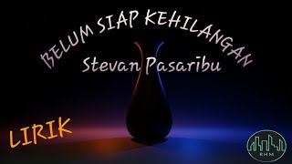 Download lagu Michela Thea|| STEVAN PASARIBU- BELUM SIAP KEHILANGAN || Lirik Video Cover