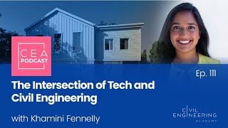 CEA 111 - The Intersection of Tech and Civil Engineering with Khamini Fennelly screenshot 5