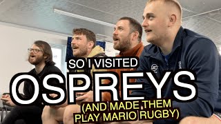 So I visited the Ospreys (and made them play Mario Rugby)