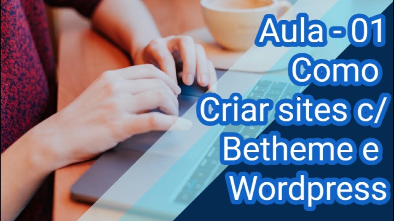 Como criar sites com betheme e wordpress aula 01 instala o do